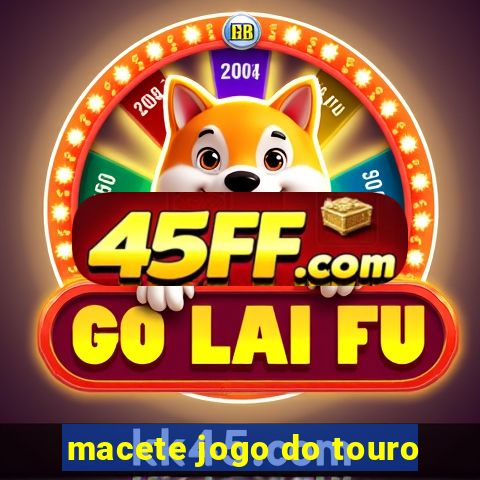 macete jogo do touro